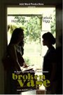 Фильм «Broken Vase» смотреть онлайн фильм в хорошем качестве 720p