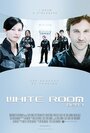 Фильм «White Room: 02B3» смотреть онлайн фильм в хорошем качестве 720p