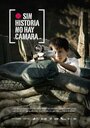 «Sin historia no hay cámara» трейлер фильма в хорошем качестве 1080p