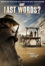 «Last Words» трейлер фильма в хорошем качестве 1080p