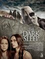 Фильм «The Dark Sleep» смотреть онлайн фильм в хорошем качестве 720p