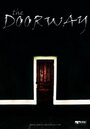 «The Doorway» кадры фильма в хорошем качестве