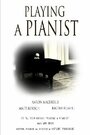 Фильм «Playing a Pianist» смотреть онлайн фильм в хорошем качестве 1080p