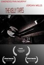 Фильм «The Kelly Tapes» смотреть онлайн фильм в хорошем качестве 1080p