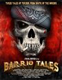 Фильм «Barrio Tales» смотреть онлайн фильм в хорошем качестве 720p