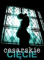 «Cesarskie ciecie» трейлер фильма в хорошем качестве 1080p