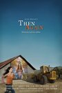 Фильм «Then Again» смотреть онлайн фильм в хорошем качестве 720p