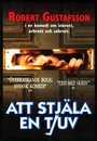 Фильм «Att stjäla en tjuv» смотреть онлайн фильм в хорошем качестве 1080p