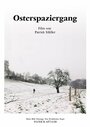 Фильм «Osterspaziergang» смотреть онлайн фильм в хорошем качестве 720p