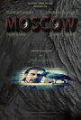 Фильм «Москва» смотреть онлайн фильм в хорошем качестве 720p