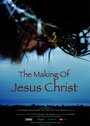 Фильм «The Making of Jesus Christ» скачать бесплатно в хорошем качестве без регистрации и смс 1080p