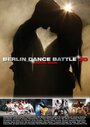 Фильм «Berlin Dance Battle 3D» скачать бесплатно в хорошем качестве без регистрации и смс 1080p