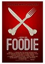 Фильм «Foodie» смотреть онлайн фильм в хорошем качестве 720p