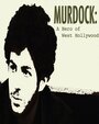 «Murdock: A Hero of West Hollywood» кадры фильма в хорошем качестве