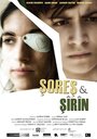 Фильм «Sores & Sîrîn» смотреть онлайн фильм в хорошем качестве 1080p