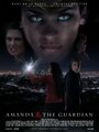 Фильм «Amanda & The Guardian» смотреть онлайн фильм в хорошем качестве 1080p