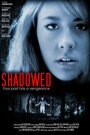 «Shadowed» кадры фильма в хорошем качестве