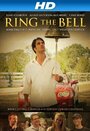 Фильм «Ring the Bell» смотреть онлайн фильм в хорошем качестве 720p