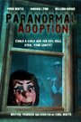 Фильм «Paranormal Adoption» скачать бесплатно в хорошем качестве без регистрации и смс 1080p