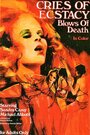 Фильм «Cries of Ecstasy, Blows of Death» смотреть онлайн фильм в хорошем качестве 720p