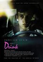 «Drink» трейлер фильма в хорошем качестве 1080p