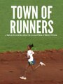 Фильм «Town of Runners» смотреть онлайн фильм в хорошем качестве 1080p