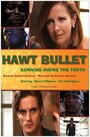 «Hawt Bullet» трейлер фильма в хорошем качестве 1080p