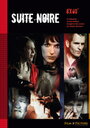 Фильм «Suite noire» смотреть онлайн фильм в хорошем качестве 720p