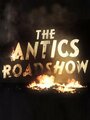 «The Antics Roadshow» кадры фильма в хорошем качестве