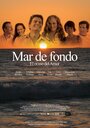 «Mar de Fondo» трейлер фильма в хорошем качестве 1080p