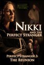 Фильм «Nikki and the Perfect Stranger» смотреть онлайн фильм в хорошем качестве 1080p