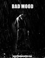 Фильм «Bad Mood» смотреть онлайн фильм в хорошем качестве 720p