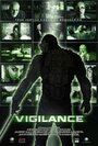 «Vigilance» трейлер фильма в хорошем качестве 1080p