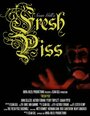 «Fresh Piss» трейлер фильма в хорошем качестве 1080p