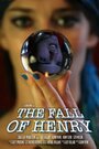 «The Fall of Henry» кадры фильма в хорошем качестве