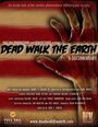 «Dead Walk the Earth» кадры фильма в хорошем качестве