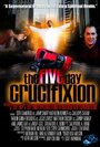 Фильм «The Five Day Crucifixion» смотреть онлайн фильм в хорошем качестве 720p