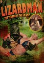 Фильм «LizardMan: The Terror of the Swamp» смотреть онлайн фильм в хорошем качестве 720p