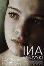 Фильм «Ina Litovski» смотреть онлайн фильм в хорошем качестве 720p