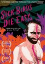 Фильм «Sick Birds Die Easy» скачать бесплатно в хорошем качестве без регистрации и смс 1080p