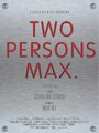 Фильм «Two Persons Max» смотреть онлайн фильм в хорошем качестве 720p