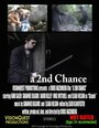 Фильм «A 2nd Chance» смотреть онлайн фильм в хорошем качестве 720p