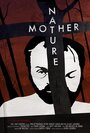 «Mother Nature» трейлер фильма в хорошем качестве 1080p