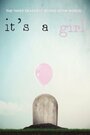 Фильм «It's a Girl!» скачать бесплатно в хорошем качестве без регистрации и смс 1080p