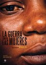 Фильм «La guerra contra las mujeres» смотреть онлайн фильм в хорошем качестве 720p