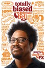 ТВ-передача «Totally Biased with W. Kamau Bell» трейлер в хорошем качестве 1080p