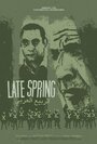 Фильм «Late Spring» скачать бесплатно в хорошем качестве без регистрации и смс 1080p