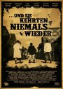 Фильм «Und sie kehrten niemals wieder» смотреть онлайн фильм в хорошем качестве 1080p