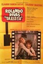 Фильм «Rolando Rivas, taxista» смотреть онлайн фильм в хорошем качестве 720p