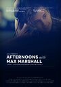 «Afternoons with Max Marshall» трейлер фильма в хорошем качестве 1080p